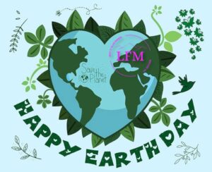 Earth Day at the LFM